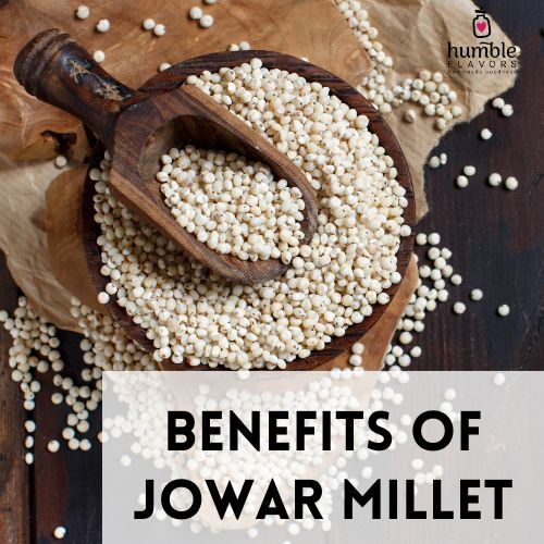 Benefits of Jowar (Sorghum) & Ways of Including in Diet